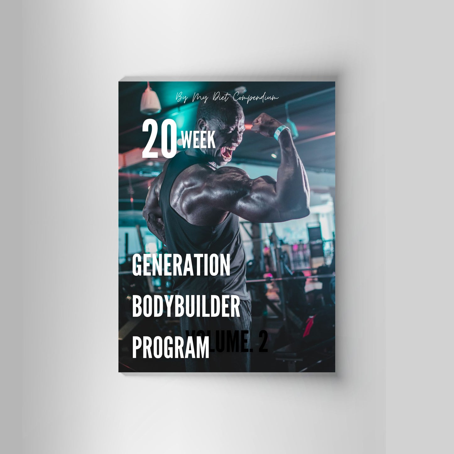 Generation Bodybuilder | 20-Week Radical Hypertrophy Program